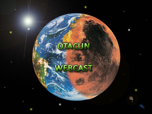 Otacun Webcast 16 - "Mars" unsere neue Erde