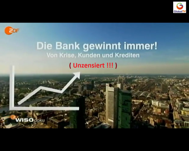 WISO - Die Bank gewinnt immer