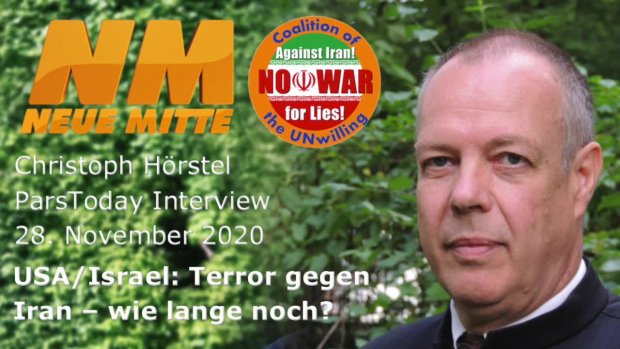 USA/Israel: Terror gegen Iran - wie lange noch? Christoph Hörstel ParsToday 2020-11-28